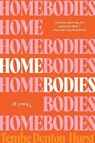 Homebodies - Tembe Denton-Hurst - 9780063379879