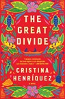 The Great Divide - Cristina Henriquez - 9780063380738