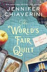 The World's Fair Quilt - Jennifer Chiaverini - 9780063381742