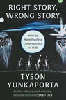 Yunkaporta, T: Right Story, Wrong Story - Tyson Yunkaporta - 9780063382398
