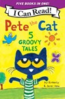 Pete the Cat: 5 Groovy Tales - James Dean - 9780063384750