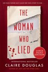 The Woman Who Lied - Claire Douglas - 9780063386532