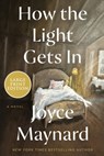 How the Light Gets in - Joyce Maynard - 9780063386594