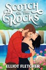 Scotch on the Rocks - Elliot Fletcher - 9780063386730