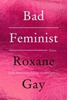 Bad Feminist: Essays - Roxane Gay - 9780063388291