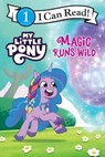 My Little Pony: Magic Runs Wild - Hasbro - 9780063389694