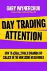 Day Trading Attention - Gary Vaynerchuk - 9780063394117