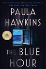 The Blue Hour - Paula Hawkins - 9780063396524