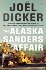 The Alaska Sanders Affair - Joel Dicker - 9780063417274