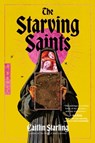 The Starving Saints - Caitlin Starling - 9780063418820