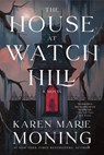 The House at Watch Hill - Karen Marie Moning - 9780063420250