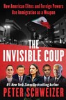The Invisible Coup - Peter Schweizer - 9780063422506