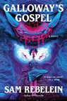 Galloway's Gospel - Sam Rebelein - 9780063423954