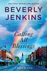 Calling All Blessings: A Blessings Novel - Beverly Jenkins - 9780063427600