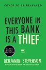Everyone in This Bank Is a Thief - Benjamin Stevenson - 9780063434394