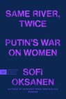 Same River, Twice - Sofi Oksanen - 9780063435445