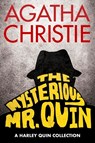 The Mysterious Mr. Quin: A Harley Quin Collection - Agatha Christie - 9780063440029