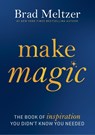 Meltzer, B: Make Magic - Brad Meltzer - 9780063440715