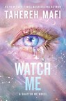 Watch Me - Tahereh Mafi - 9780063443143