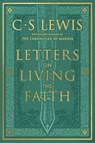 Letters on Living the Faith - C. S. Lewis - 9780063448186