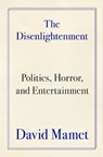 The Disenlightenment - David Mamet - 9780063455092