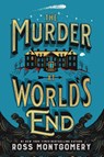 A Murder at World's End - Ross Montgomery - 9780063458772