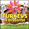 Turkeys in Disguise - Cynthia Platt - 9780063460331
