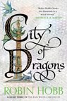 City of Dragons: Volume Three of the Rain Wilds Chronicles - Robin Hobb - 9780063473287