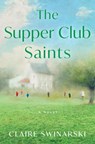 The Supper Club Saints - Claire Swinarski - 9780063477957