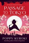 Passage to Tokyo - Poppy Kuroki - 9780063483323