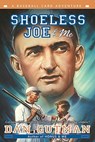 Shoeless Joe & Me - Dan Gutman - 9780064472593