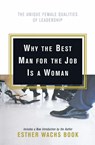 Why the Best Man for the Job Is A Woman - Esther Wachs Book - 9780066619897