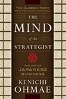 The Mind Of The Strategist: The Art of Japanese Business - Kenichi Ohmae - 9780070479043