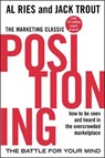 Positioning: The Battle for Your Mind - Al Ries ; Jack Trout - 9780071373586