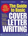 The Guide to Basic Cover Letter Writing - Public Library Association ; Editors Of Vgm - 9780071405904