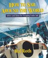How to Sail Around the World - Hal Roth - 9780071429511