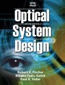 Optical System Design, Second Edition - Robert Fischer - 9780071472487