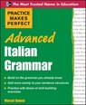 Practice Makes Perfect Advanced Italian Grammar - Marcel Danesi - 9780071476942