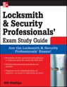 Locksmith and Security Professionals' Exam Study Guide - Bill Phillips - 9780071549813