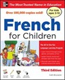 French for Children with Three Audio CDs, Third Edition - Catherine Bruzzone - 9780071744973