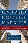 Leveraged Financial Markets: A Comprehensive Guide to Loans, Bonds, and Other High-Yield Instruments - William Maxwell ; Mark Shenkman - 9780071746687