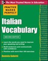 Practice Makes Perfect Italian Vocabulary - Daniela Gobetti - 9780071760966