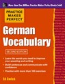 Practice Makes Perfect German Vocabulary - Ed Swick - 9780071763011