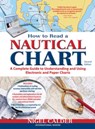 How to Read a Nautical Chart, 2nd Edition (Includes ALL of Chart #1) - Nigel Calder - 9780071779821