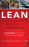Lean Maintenance Repair and Overhaul - Mandyam Srinivasan ; Melissa Bowers ; Kenneth Gilbert - 9780071789943