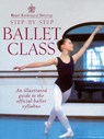 Royal Academy Of Dancing Step By Step Ballet Class - Royal Academy Of Dancing - 9780091865313