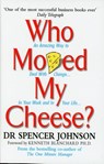 Who Moved My Cheese - Dr Spencer Johnson - 9780091883768