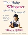 The Baby Whisperer Solves All Your Problems - Melinda Blau ; Tracy Hogg - 9780091902513