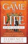 Game of Life & How to Play It - Florence Scovel-Shinn - 9780091906580