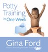 Potty Training In One Week - Contented Little Baby Gina Ford - 9780091912734